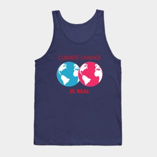 climate change is real, awareness, global warming Tank Top